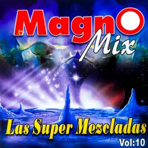 Download track Ingratitud Magno Mix