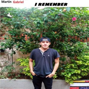 Download track I Remember (Radio Edit) Martin Gabriel