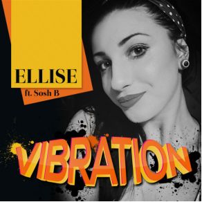 Download track Vibration (Radio Edit) Sosh B, Ellise