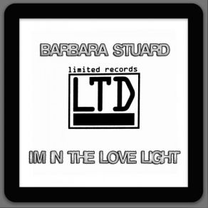 Download track I'm In The Love Light (Extended Version) Barbara Stuard