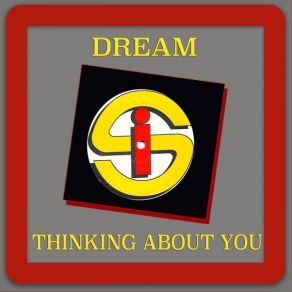 Download track Thinking About You (The Instrumental Mix) The Dream