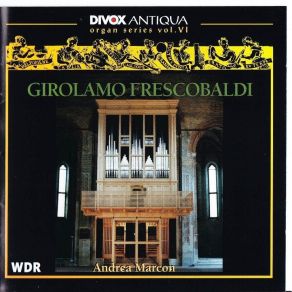 Download track 13. Toccata V Per Lorgano Sopra I Pedali E Senza Il Libro Di Toccate 1627 Girolamo Frescobaldi