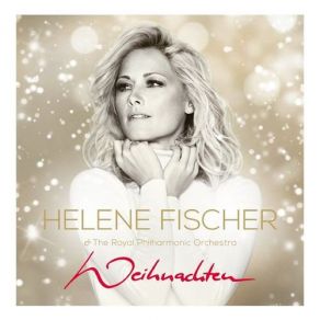 Download track Maria Durch Ein Dornwald Ging Helene Fischer