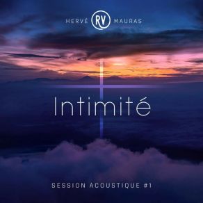 Download track Toi Mon Âme (Session Acoustique) Hervé Mauras