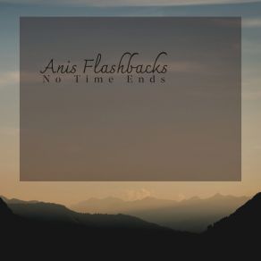 Download track Timeless Story Anis Flashbacks