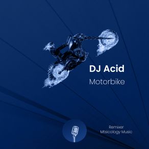 Download track Motorbike (Mtsicology Music Dance Edit) Dj. AcidMtsicology Music