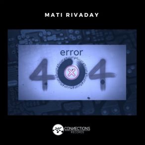 Download track Error 404 (Original Mix) MATI Rivaday