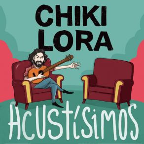 Download track La Verdad (Directo Acústico) Chiki LoraMr. Kilombo