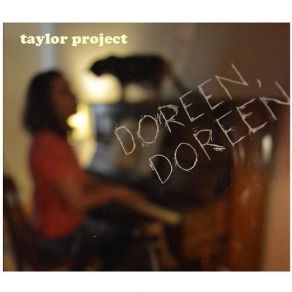 Download track Doreen Taylor Project