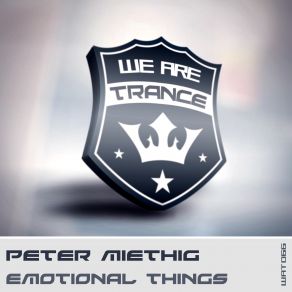 Download track Emotional Things (Extended Mix) Peter Miethig