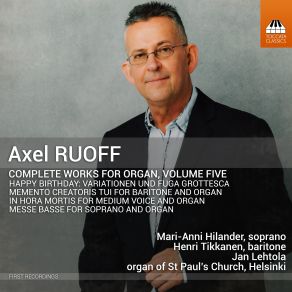 Download track Ruoff: Happy Birthday. Variationen Und Fuga Grottesca: Var. 8: Interludium Jan Lehtola, Helsinki, Henri Tikkanen, Mari-Anni Hilander