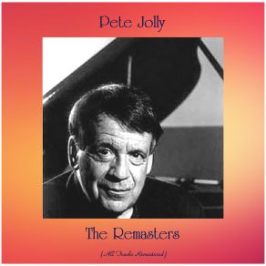 Download track Why Do I Love You? (Remastered 2016) Pete Jolly