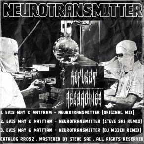 Download track Neurotransmitter (Steve Sai Remix) MattramSteve Sai