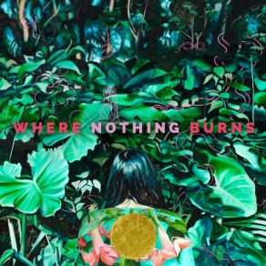 Download track Summer Break Where Nothing Burns