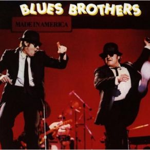 Download track Who'S Making Love The Blues Brothers