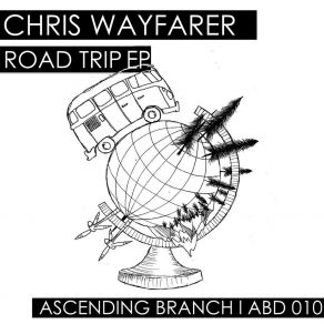 Download track Road Trip (Sugar D. Rough Remix) Chris Wayfarer