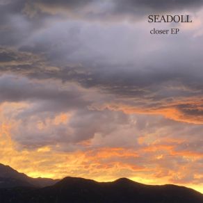 Download track Closer Now - Still Seadoll