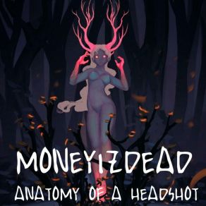 Download track 23 / 24 MoneyIzDead