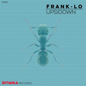 Download track Upsidown (Original Mix) Frank-Lo