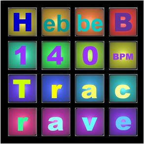 Download track 140Bpm Tracrave Hebbe B