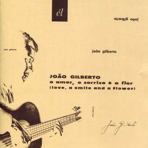 Download track Prevo De Quatro Folhas (I'm Looking Over A Four-Leaf Clover) João Gilberto