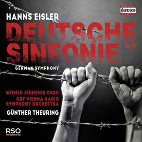 Download track Eisler: Deutsche Sinfonie, Op. 50: No. 11, Epilog Günther Theuring, ORF Vienna Radio Symphony Orchestra