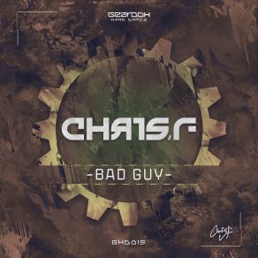 Download track Bad Guy (Original Mix) Chris-F