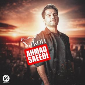 Download track Naz Nakon Ahmad Saeedi