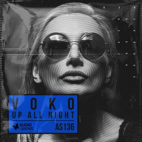 Download track Up All Night Voko