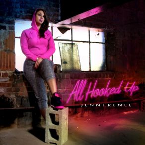 Download track All Hooked Up (Bonus Beats) Jenni Renee