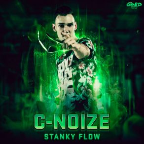 Download track Stanky Flow C-Noize