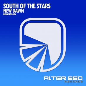 Download track New Dawn (Original Mix) South Of The Stars