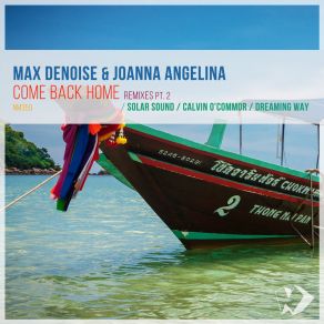 Download track Come Back Home (Dreaming Way Remix) Joanna Angelina