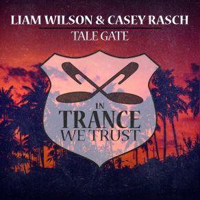 Download track Tale Gate Liam Wilson, Casey Rasch