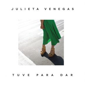 Download track Tuve Para Dar (ITunes) Julieta Venegas