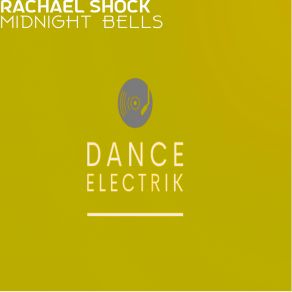 Download track Midnight Bells (Funky Mix) Rachael Shock