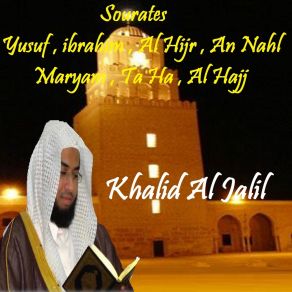 Download track Sourate Yusuf, Pt. 2 (Quran) Khalid Al Jalil