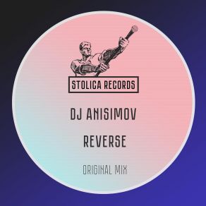 Download track Reverse (Original Mix) DJ Anisimov