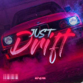 Download track Just Drift Ende