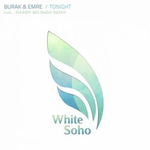 Download track Tonight (Original Mix) Burak & Emre