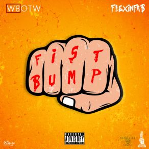 Download track Fist Bump W8otw