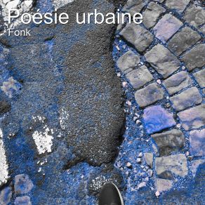 Download track Poésie Urbaine (1) Fonk