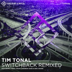 Download track Switchback (Andrew Duke Remix) Tim TonalAndrew Duke