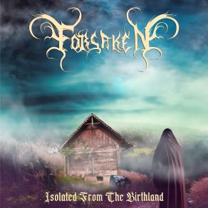 Download track Isolated From The Birthland The Forsaken