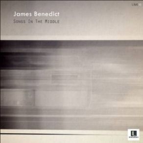 Download track Songs In The Middle (Original Mix) James Benedict