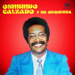 Download track Demasiado Tarde (Remasterizado) Osmundo Calzado