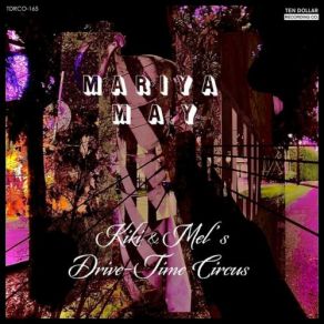 Download track On Your Heels Mariya May