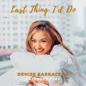 Download track Last Thing I'd Do (M-1) Denise BarbacenaAndrea Rae N. Culla