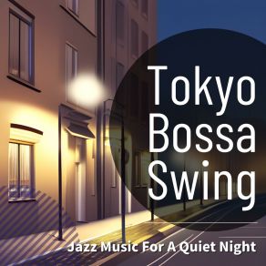 Download track Lingering Essence Of Midnight Tokyo Bossa Swing