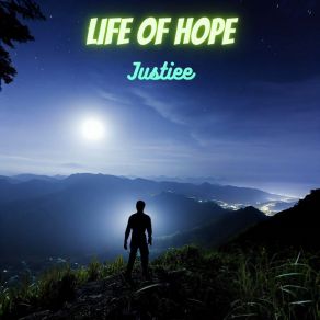 Download track Life Of Hope Justiee